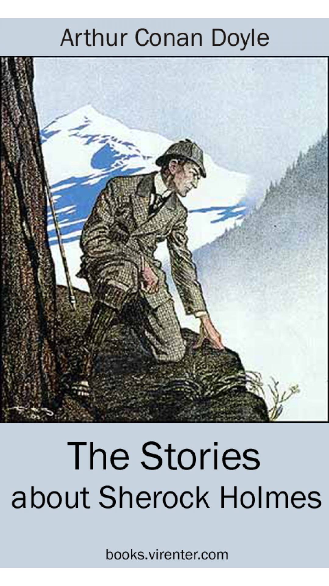 Arthur Conan Doyle - The Stories about Sherlock Holmes
