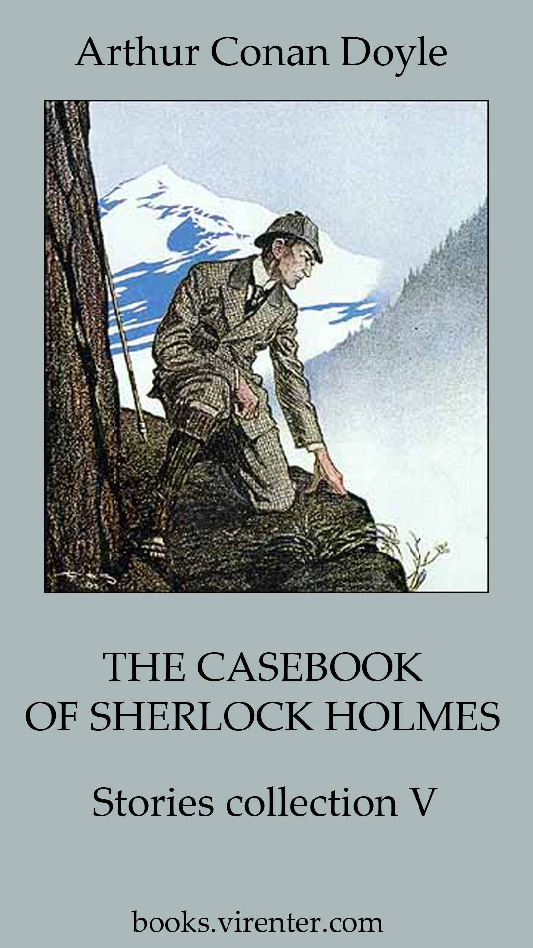 Arthur Conan Doyle - THE CASEBOOK OF SHERLOCK HOLMES