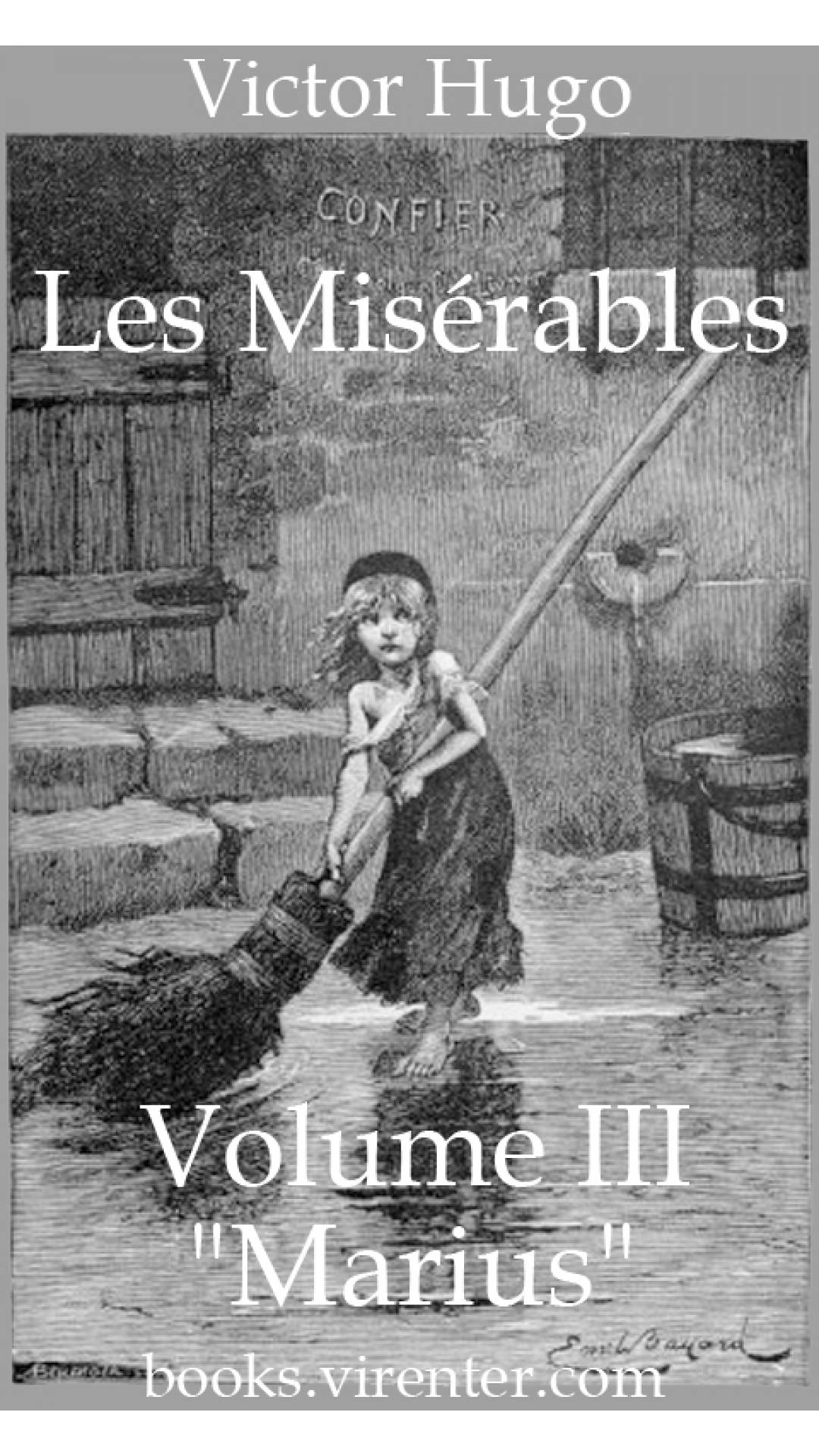 Victor Hugo - Les Misérables, Volume III ('Marius')
